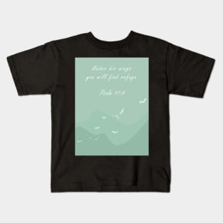 Under his wings you will find refuge | Christian bible verse artprint Kids T-Shirt